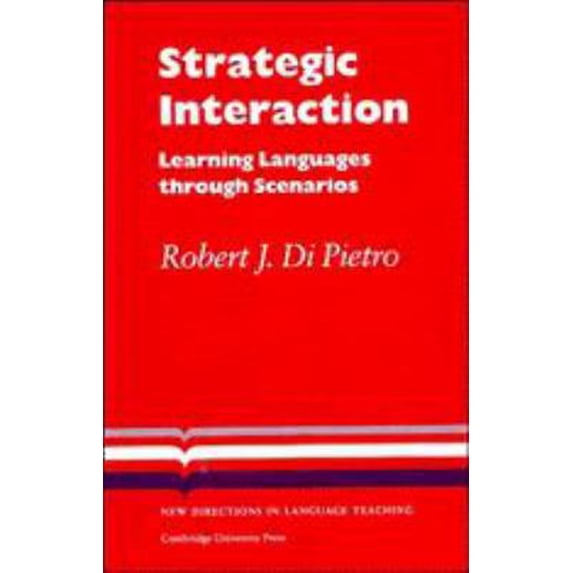 Pre-Owned Strategic Interaction: Learning Languages through Scenarios (Cambridge Language Teaching Library) (Paperback) 0521311977 9780521311977