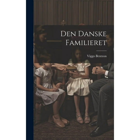 Den Danske Familieret (Hardcover)