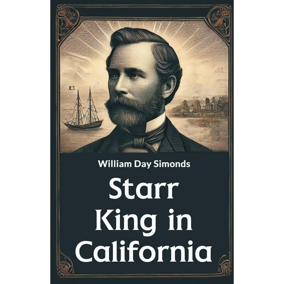 Starr King in California, (Paperback)