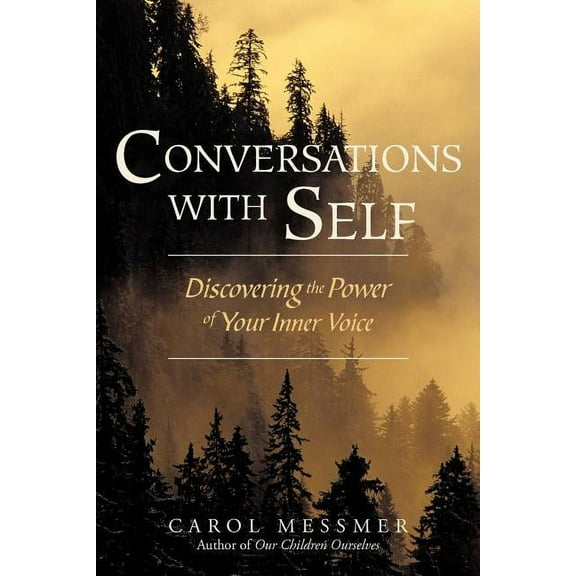 Conversations with Self: Discovering the Power of Your Inner Voice (Paperback)