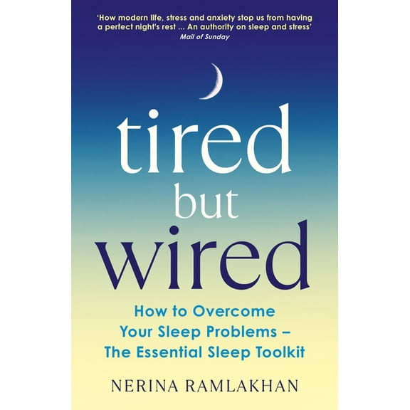 Tired But Wired (Paperback)