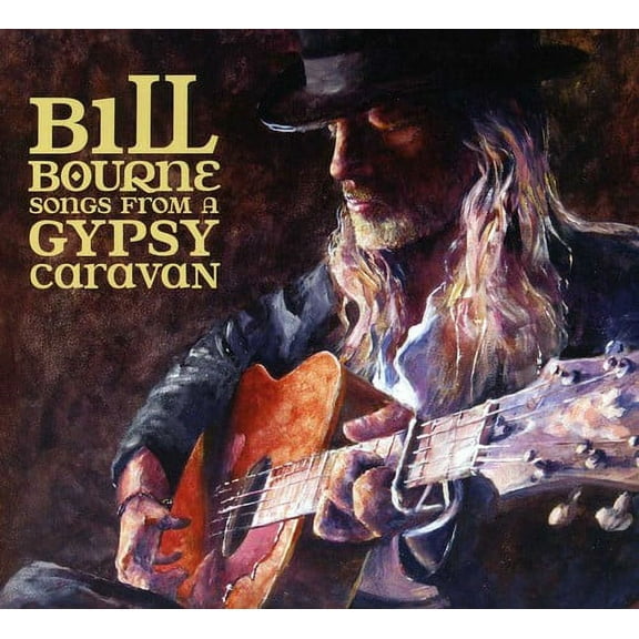 Bill Bourne - Songs from a Gypsy Caravan - Music & Performance - CD