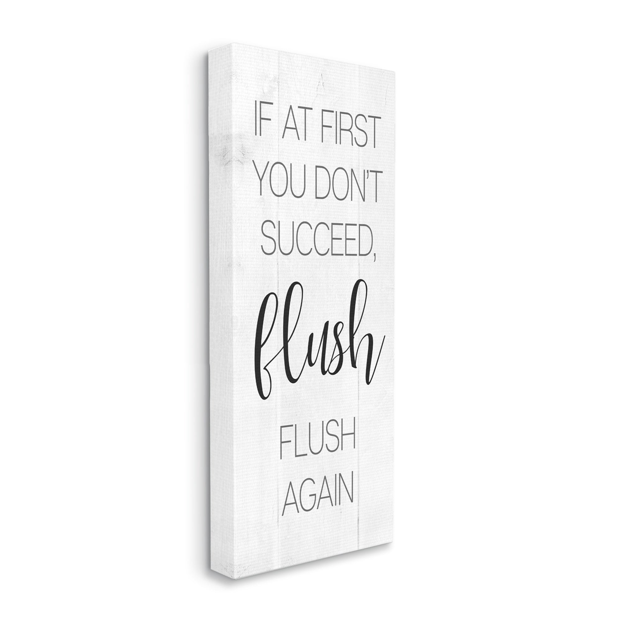 Stupell Industries First Don't Succeed Flush Again Funny Bathroom Sign, 10 x 24, Design by Daphne Polselli