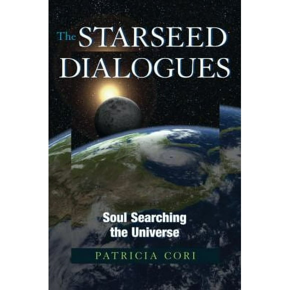 Pre-Owned The Starseed Dialogues: Soul Searching the Universe (Paperback) 1556437838 9781556437830
