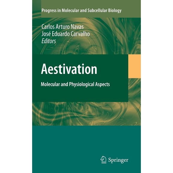 Progress in Molecular and Subcellular Bi Aestivation: Molecular and Physiological Aspects, Book 49, (Hardcover)