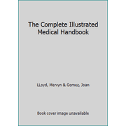 Angle View: The Complete Illustrated Medical Handbook, Used [Hardcover]