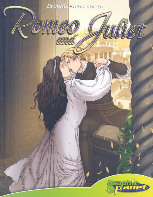 Graphic Shakespeare: Romeo and Juliet (Hardcover) - Walmart.com.