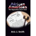 thumbnail image 1 of Pre-Owned African American : The Opposition Court Case, 1 of 1