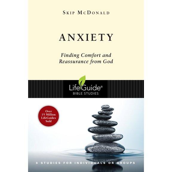 Pre-Owned Anxiety: Finding Comfort and Reassurance from God (Paperback) 083083124X 9780830831241