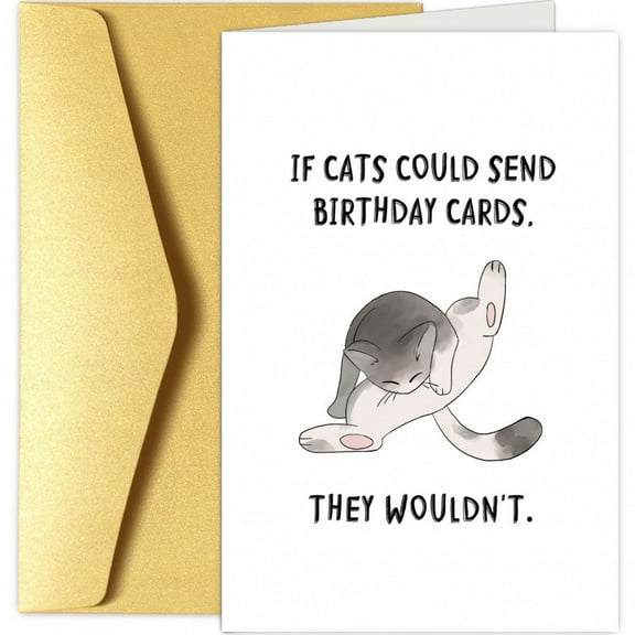 If Cats Could Send Birthday Cards - Humorous Blank Card with Envelope - Perfect Gift for Cat Lovers