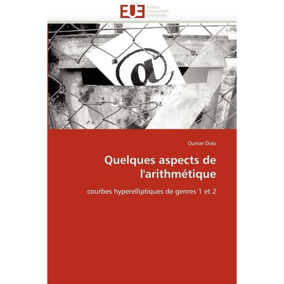 Omn.Univ.Europ.: Quelques Aspects de l'Arithmétique (Paperback)