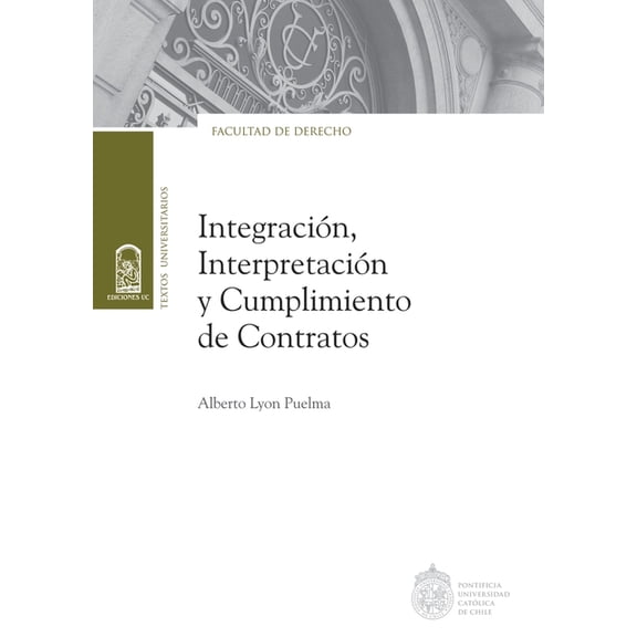 Integración, interpretación y cumplimiento de contratos, (Paperback)