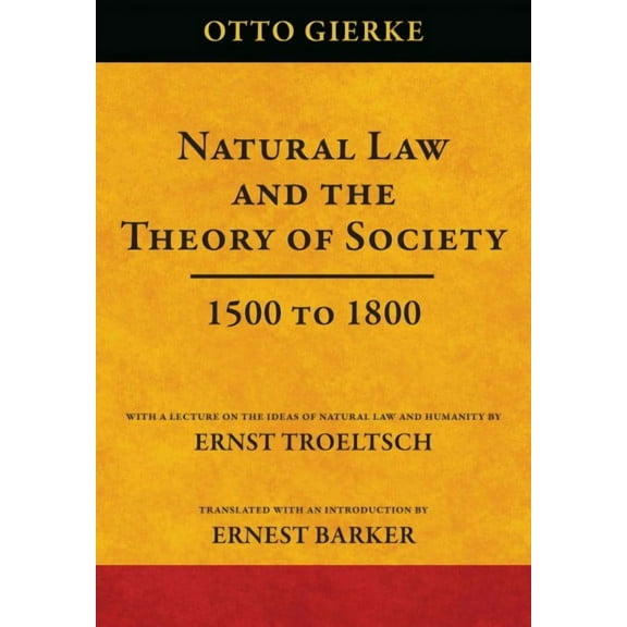 Natural Law and the Theory of Society 1500 to 1800 (Hardcover)