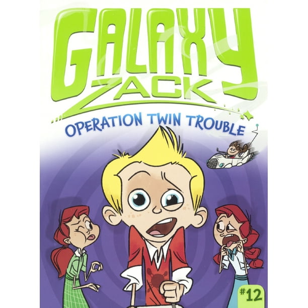 Galaxy Zack Operation Twin Trouble (Series 12) (Hardcover) Walmart