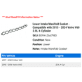 thumbnail image 2 of Lower Intake Manifold Gasket - Compatible with 2015 - 2024 Volvo V60 2.0L 4-Cylinder 2016 2017 2018 2019 2020 2021 2022 2023, 2 of 2