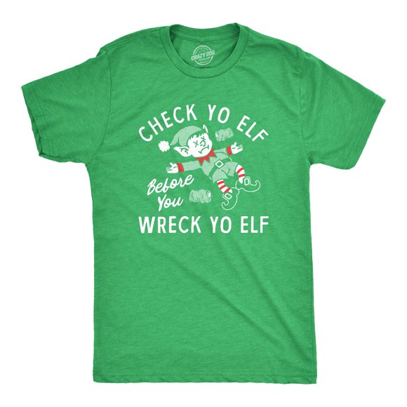 Mens Check Yo Elf Before You Wreck Yo Elf T Shirt Funny Drinking Xmas Elves Joke Tee for Guys (Heather Green - CHECK) - XXL
