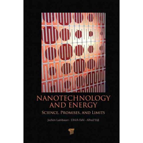 Pre-Owned Nanotechnology and Energy: Science, Promises, and Limits (Hardcover)