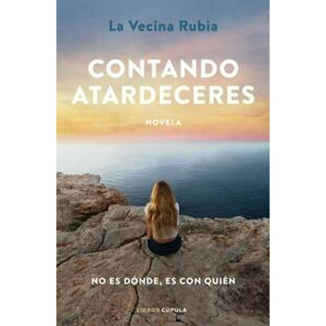 Libro Contando Atardeceres Tapa Blanda, Autor La Vecina Rubia, Editorial Planeta Mexico