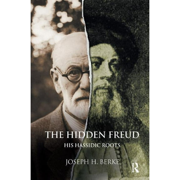 The Hidden Freud: His Hassidic Roots, (Paperback)