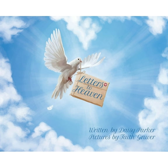 Letters to Heaven, (Hardcover)