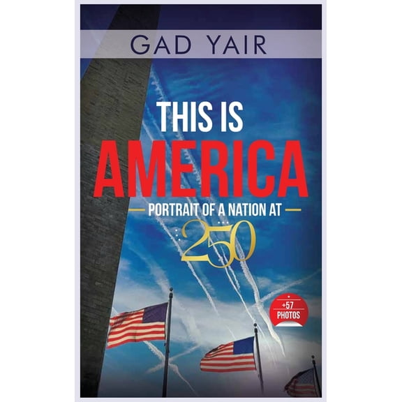 This is America: Portrait of a Nation at 250, (Hardcover)