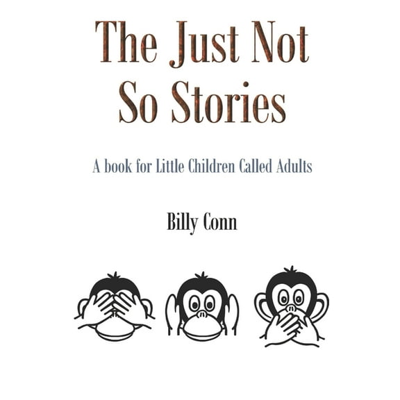 The Just Not So Stories (Paperback)