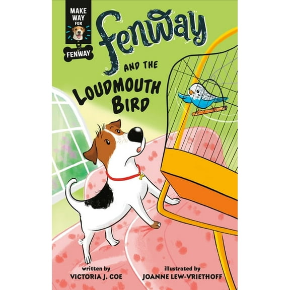 Make Way for Fenway! Fenway and the Loudmouth Bird, (Paperback)