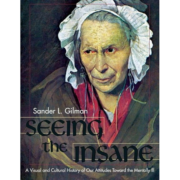 Seeing the Insane (Paperback)