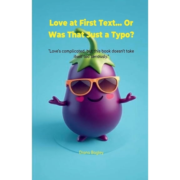 Love at First Text... Or Was That Just a Typo?, (Paperback)