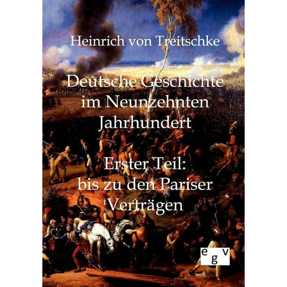 Deutsche Geschichte im Neunzehnten Jahrhundert