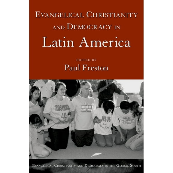 Evangelical Christianity and Democracy i Evangelical Christianity and Democracy in Latin America, (Paperback)