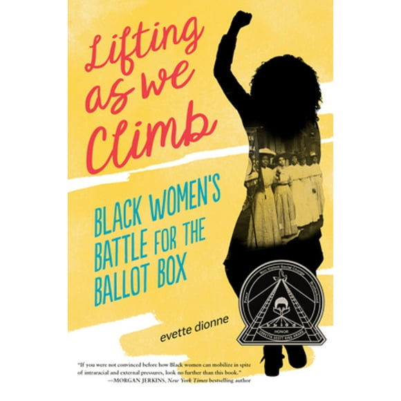 Lifting as We Climb: Black Women's Battle for the Ballot Box (Hardcover)