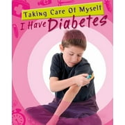 I Have Diabetes [Library Binding - Used]