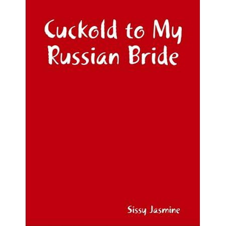 Cuckold to My Russian Bride - eBook