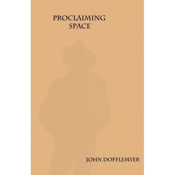 Proclaiming Space