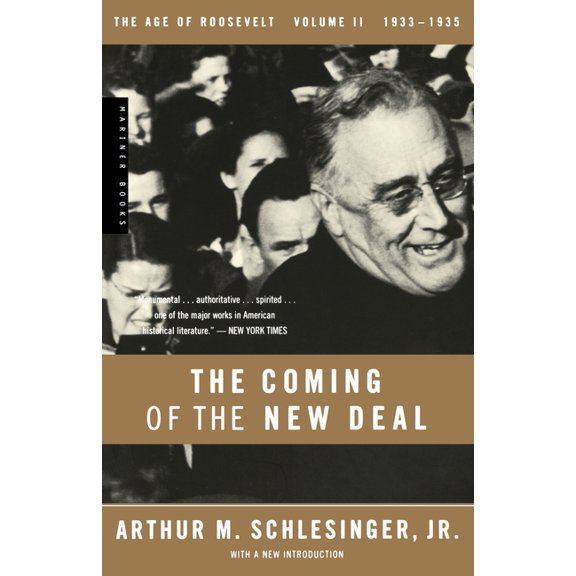 Age of Roosevelt The Coming of the New Deal, 1933-1935, Book 2, (Paperback)