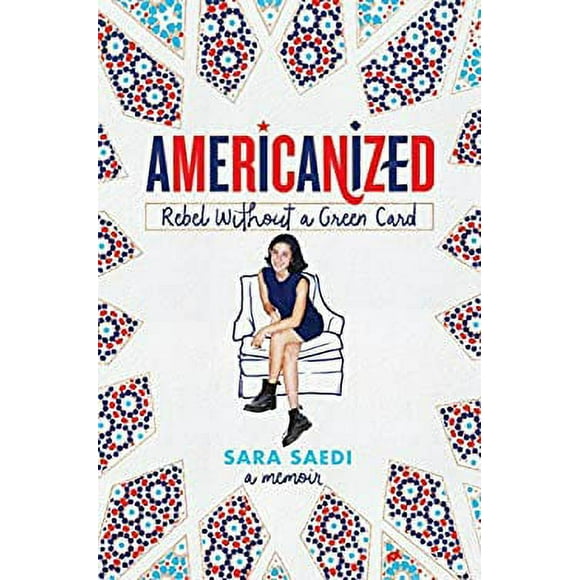Americanized: Rebel Without a Green Card 9781524717797 Used / Pre-owned