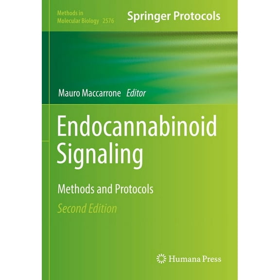 Methods in Molecular Biology Endocannabinoid Signaling: Methods and Protocols, Book 2576, (Paperback)