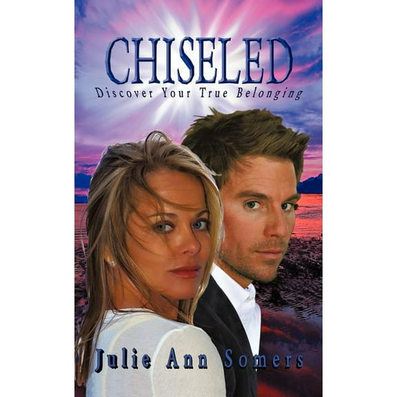 Chiseled: Discover Your True Belonging (Paperback)
