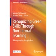 Education for Sustainability Recognizing Green Skills Through Non-Formal Learning: A Comparative Study in Asia, Book 5, (Paperback)