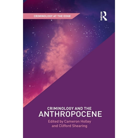 Criminology at the Edge Criminology and the Anthropocene, (Paperback)