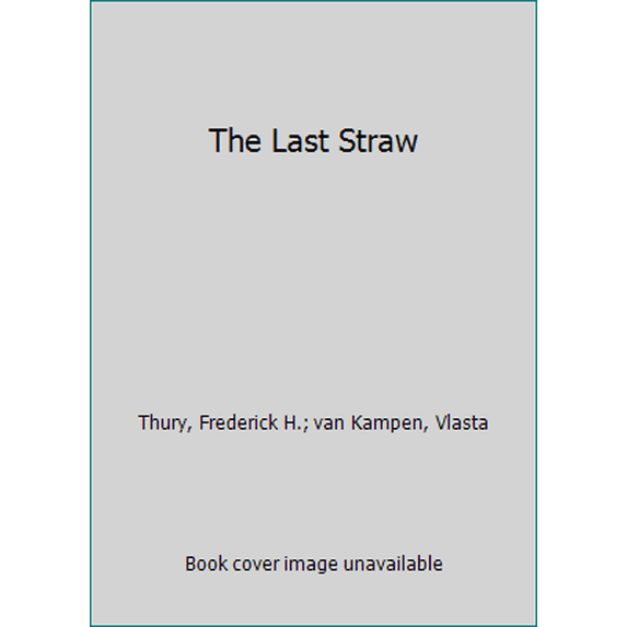 Pre-Owned The Last Straw (Hardcover) 1840891114 9781840891119