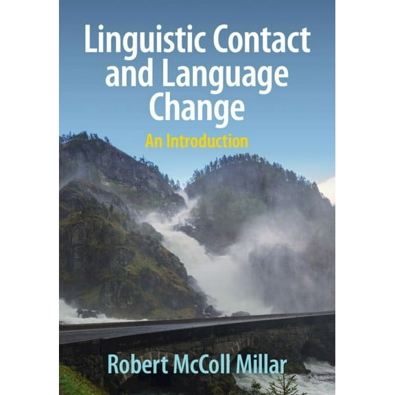 Linguistic Contact and Language Change: An Introduction, (Paperback)