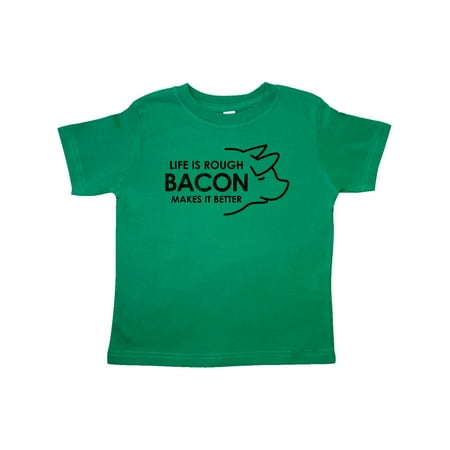 

Inktastic Life Is Rough Bacon 3 Gift Toddler Boy or Toddler Girl T-Shirt