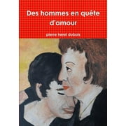 Des hommes en qute d'amour (Paperback)