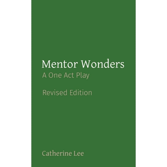 Mentor Wonders: A One Act Play, (Paperback)