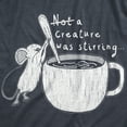 thumbnail image 2 of Mens Funny T Shirts Not A Creature Was Stirring Sarcastic Graphic Novelty Tee for Men Graphic Tees, 2 of 9