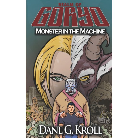 Realm of Goryo: Realm of Goryo: Monster in the Machine (Paperback)