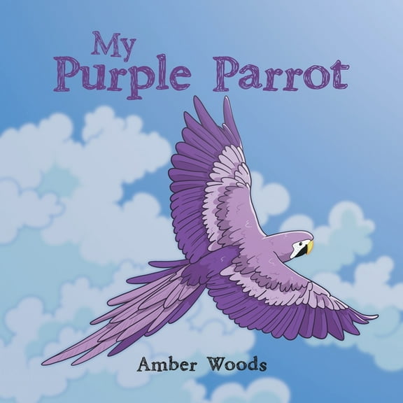 My Purple Parrot, (Paperback)