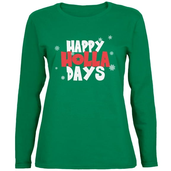 Chistmas Happy Holla Days Green Womens Long Sleeve T-Shirt - X-Large